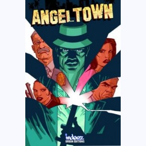 Angel town : Tome 1