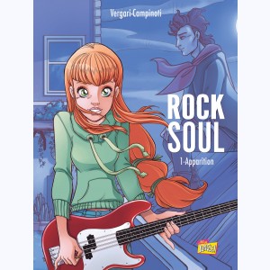 Rock Soul : Tome 1, Apparition