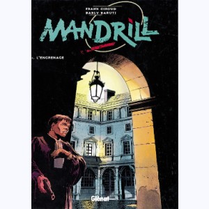 Mandrill : Tome 3, L'engrenage