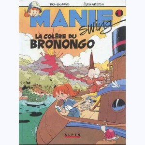 Manie Swing, La colère du Bronongo