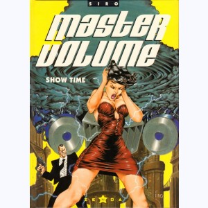 Master volume : Tome 2, Show time