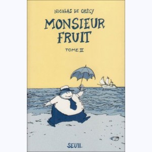 10 : Monsieur Fruit : Tome 2