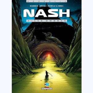 Nash : Tome 7, Les Ombres