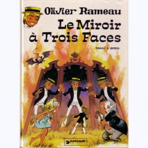 Olivier Rameau : Tome 7, Le mirroir à 3 faces : 