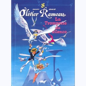 Olivier Rameau : Tome 8, La trompette du silence