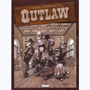 Outlaw : Tome 1, Jupons et corbillards