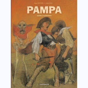 Pampa : Tome 2, Lune d'argent