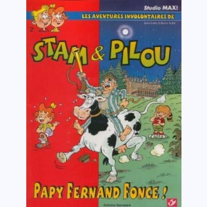 Stam et Pilou : Tome 2, Papy Fernand fonce !