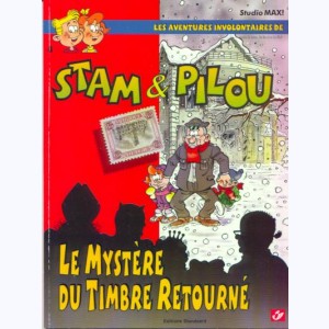 Stam et Pilou : Tome 4, Le mystère du timbre retourné
