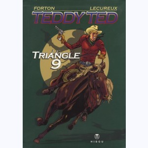 Teddy Ted : Tome 3, Le Triangle 9