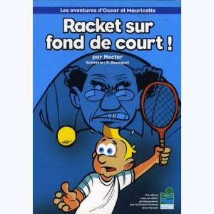 Les aventures d'Oscar et Mauricette, Racket sur fond de court !