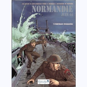 Normandie juin 44 : Tome 3, Gold beach / Arromanches : 