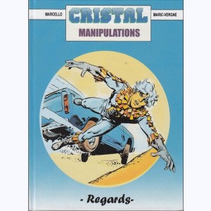Cristal : Tome 8, Manipulations