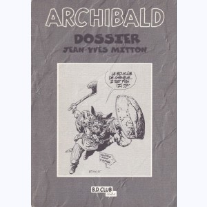 Archibald - Les carnets d'Archibald : Tome 5, Dossier Jean-Yves Mitton