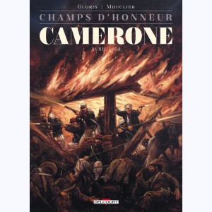 Champs d'honneur : Tome 4, Camerone - Avril 1863