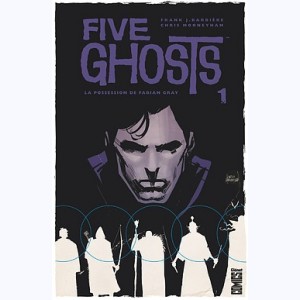 Five Ghosts : Tome 1, La Possession de Fabian Gray