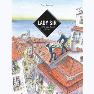 Lady Sir, Journal d'une aventure musicale