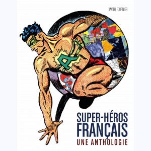 Super-Héros, Super-héros français : Une anthologie