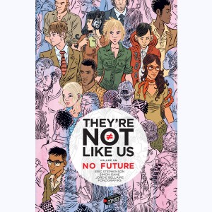 They're not like us : Tome 1, No future