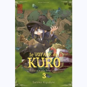 Le Voyage de Kuro : Tome 3