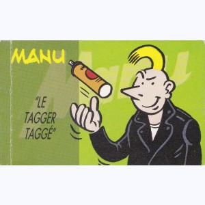 6 : Manu, Le tagger taggé - La mèche rebelle