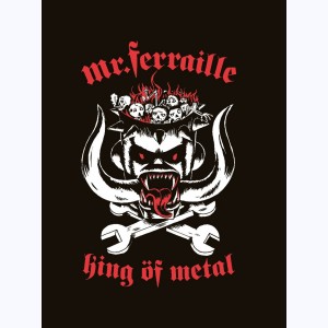 Monsieur Ferraille, King öf Metal