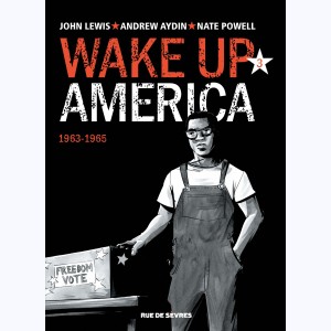 Wake up America : Tome 3, 1963-1965