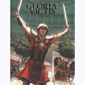 Gloria Victis : Tome 4, Ludi romani