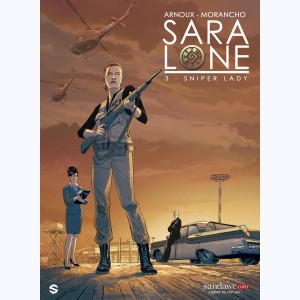 Sara Lone : Tome 3, Sniper Lady