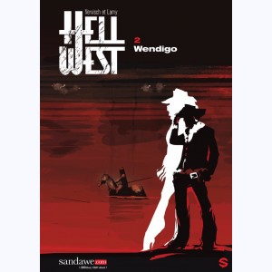Hell West : Tome 2, Wendigo
