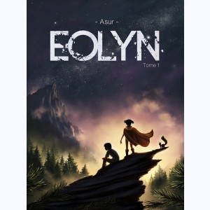Eolyn : Tome 1