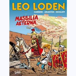 Léo Loden : Tome 25, Massilia Aeterna