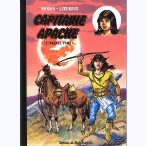 Capitaine Apache : Tome 5, Intégrale