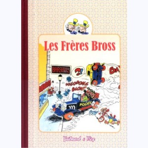 Les Frères Bross : Tome 1