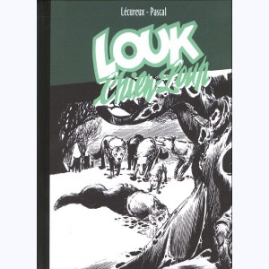 Louk Chien-Loup : Tome 2, le roi des loups