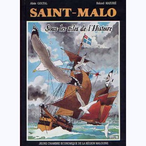 Saint-Malo, Sous les ailes de l'Histoire : 