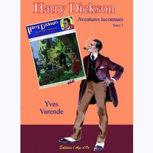 Harry Dickson Aventures Inconnues : Tome 2