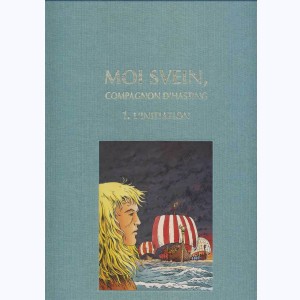 Moi Svein, compagnon d'Hasting : Tome 1, L'initiation : 