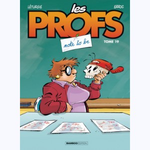 Les Profs : Tome 19, note to be
