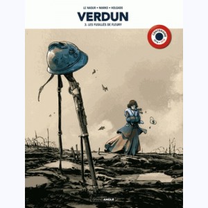 Verdun : Tome 3, Les fusillés de Fleury : 