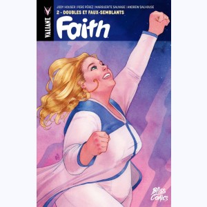 Faith : Tome 2, Doubles et faux-semblants