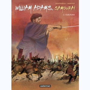 William Adams, samouraï : Tome 2, Kurofune