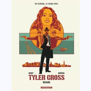 Tyler Cross : Tome 3, Miami