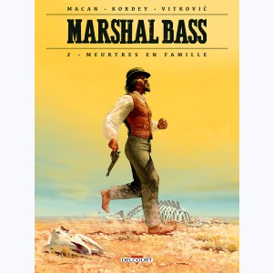 Marshal Bass : Tome 2, Meurtres en famille
