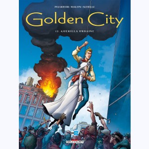 Golden City : Tome 12, Guérilla Urbaine