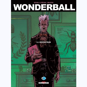 Wonderball : Tome 5, L'Apiculteur