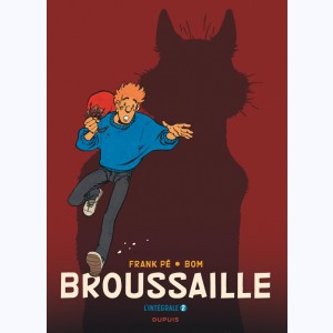 Broussaille : Tome 2, L'intégrale - 1988-2002