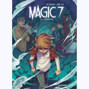 Magic 7 : Tome 5, La séparation