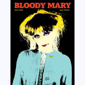 Bloody Mary (Teulé)