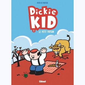Dickie Kid : Tome 1, Le Petit paysan